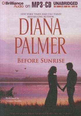 Before Sunrise - Palmer, Diana, and Panfilio, Cristina (Read by)