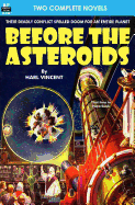 Before the Asteroids & The Sixth Glacier
