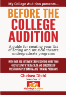 Before the College Audition: A Guide for Creating Your List of Acting and Musical Theatre Undergraduate Programs
