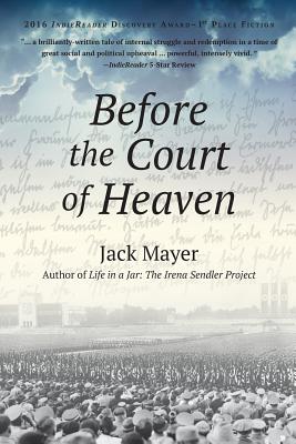 Before the Court of Heaven - Mayer, Jack