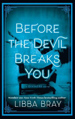 Before the Devil Breaks You: Diviners Series: Book 03 - Bray, Libba