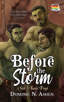 Before the Storm: A Steel & Thunder Prequel - Ashen, Dominic N