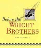 Before the Wright Brothers