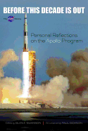 Before This Decade Is Out: Personal Reflections on the Apollo Program