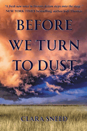 Before We Turn To Dust