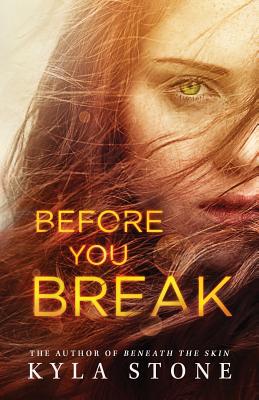 Before You Break - Stone, Kyla