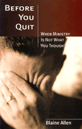 Before You Quit: When Ministry is Not What You Thought