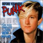 Before You Were Punk [1997]