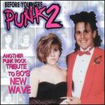 Before You Were Punk, Vol. 2 - Various Artists