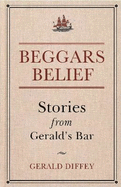 Beggars Belief: Stories from Gerald's Bar