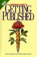 Beginner's Guide to Getting Published - Writer's Digest Books (Editor)