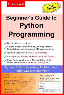 Beginner's Guide to Python Programming: Learn Python 3 Fundamentals, Plotting and Tkinter GUI Development Easily - Yamacli, Serhan