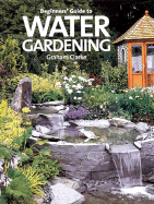 Beginner's Guide to Water Gardening