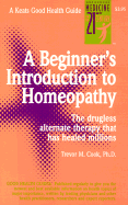 Beginners Introduction to Homeopathy: Good Health Guide