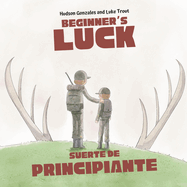 Beginner's Luck: Suerte de Principiante