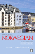 Beginner's Norwegian with 2 Audio CDs, Second Edition