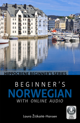 Beginner's Norwegian with Online Audio - Zi kaite-Hansen, Laura