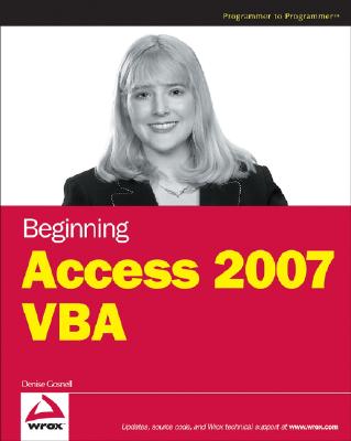 Beginning Access 2007 VBA - Gosnell, Denise M