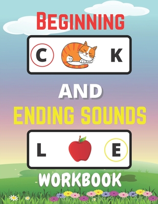 Beginning And Ending Sounds Workbook: Letter Sound Recognition, Help Kids To Practice Recognizing Letters And Sounds, Letter Sound Activities - Bom, Lamaa