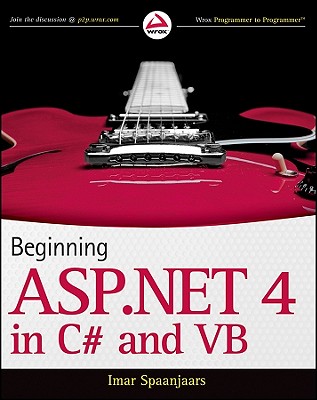 Beginning ASP.NET 4: In C# and VB - Spaanjaars, Imar