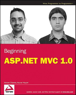 Beginning ASP.NET MVC 1.0 - Chiaretta, Simone, and Nayyeri, Keyvan