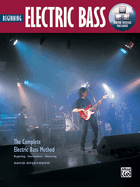 Beginning Electric Bass: Complete Electric Bass Method