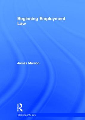 Beginning Employment Law - Marson, James