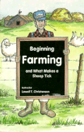 Beginning Farming and What Makes a Sheep Tick