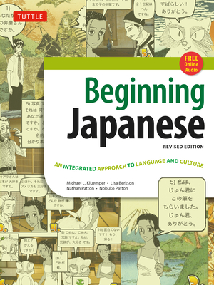 Beginning Japanese Textbook: Revised Edition: An Integrated Approach to Language and Culture (Free Online Audio) - Kluemper, Michael L., and Berkson, Lisa, and Patton, Nathan