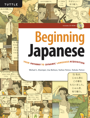 Beginning Japanese: Your Pathway to Dynamic Language Acquisition (Audio Recordings Included) - Kluemper, Michael L, and Berkson, Lisa, and Patton, Nathan