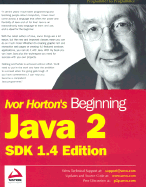 Beginning Java 2 SDK 1.4 Edition - Horton, Ivor, and Wrox Author Team