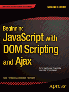 Beginning JavaScript with Dom Scripting and Ajax: Second Editon