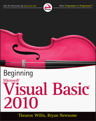Beginning Microsoft Visual Basic 2010 - Willis, Thearon, and Newsome, Bryan