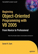 Beginning Object-Oriented Programming with VB 2005: From Novice to Professional