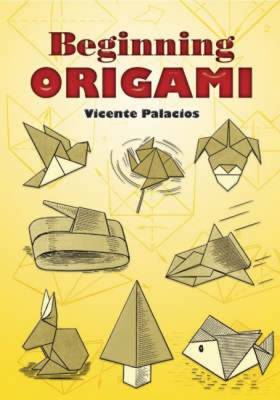 Beginning Origami - Palacios, Vicente