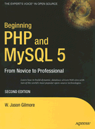 Beginning PHP and MySQL 5: From Novice to Professional