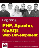 Beginning PHP, Apache, MySQL Web Development - Glass, Michael K, and Le Scouarnec, Yann, and Naramore, Elizabeth