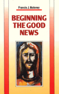 Beginning the Good News