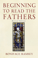 Beginning to Read the Fathers: Revised Edition