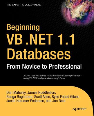 Beginning VB .Net 1.1 Databases: From Novice to Professional - Maharry, Dan