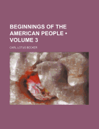 Beginnings of the American People; Volume 3