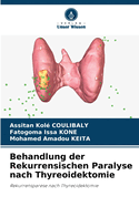 Behandlung der Rekurrensischen Paralyse nach Thyreoidektomie