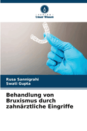 Behandlung von Bruxismus durch zahn?rztliche Eingriffe