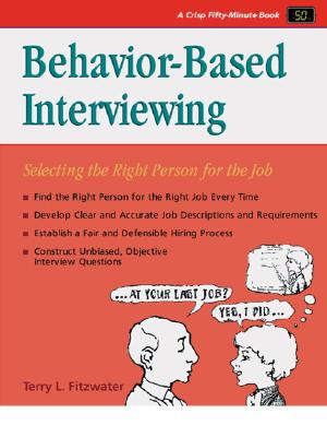 Behavior-Based Interviewing - Fitzwater, Terry