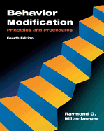 Behavior Modification: Principles and Procedures - Miltenberger, Raymond G