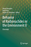 Behavior of Radionuclides in the Environment II: Chernobyl