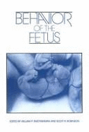 Behavior of the Fetus - Robinson, Scott R