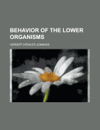 Behavior of the Lower Organisms