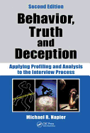 Behavior, Truth and Deception: Applying Profiling and Analysis to the Interview Process