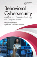 Behavioral Cybersecurity: Applications of Personality Psychology and Computer Science